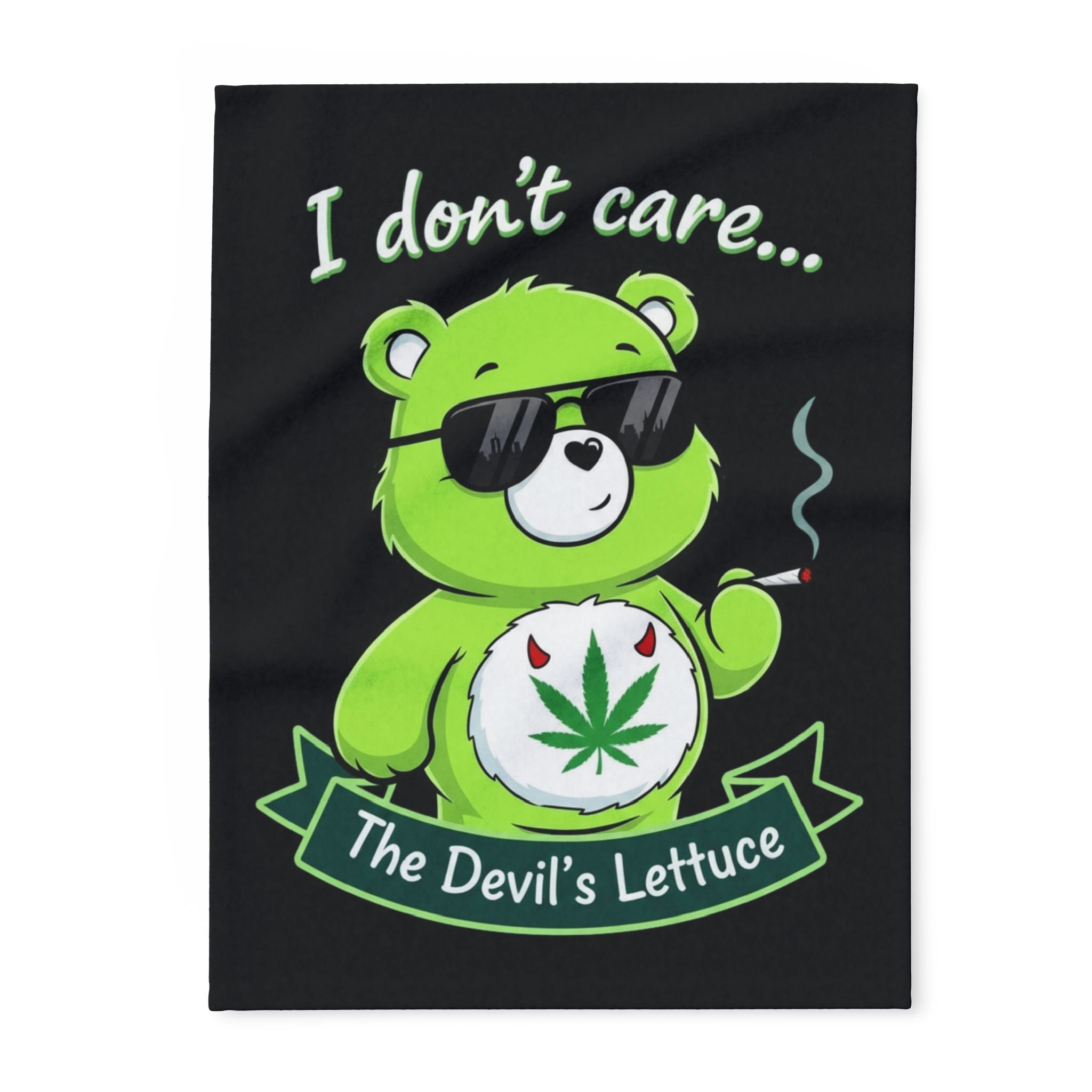 I Don't Care Bear Fleece Blanket – "I don't care... The Devil's Lettuce" Cozy Throw